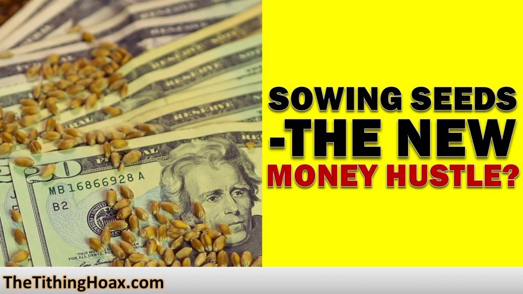 sowing-seeds-the-new-money-hustle-the-tithing-hoax